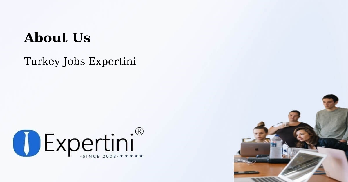 About Expertini Recruitment Platform  – Çakirca - Çakirca, Turkey Jobs Expertini
