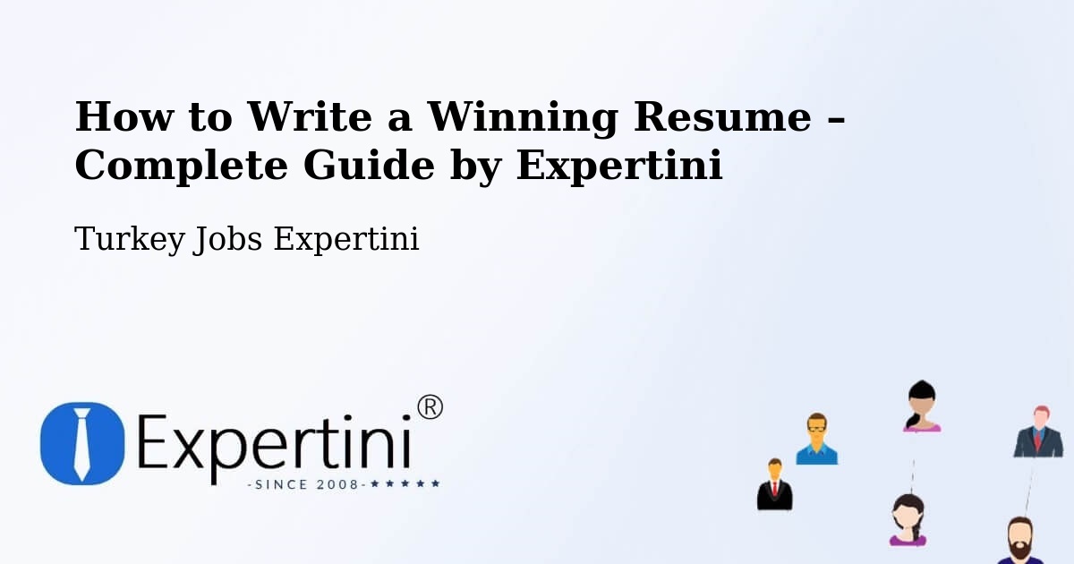 Resume Writing Guide for Job Seekers – Çakirca - Çakirca, Turkey Jobs Expertini