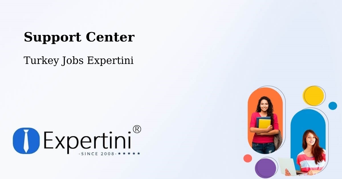 Support Services – Çakirca - Turkey Jobs Expertini